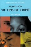 Rights for Victims of Crime: Rebalancing Justice (English)