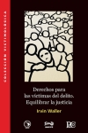 Rights for Victims of Crime: Rebalancing Justice (Spanish)